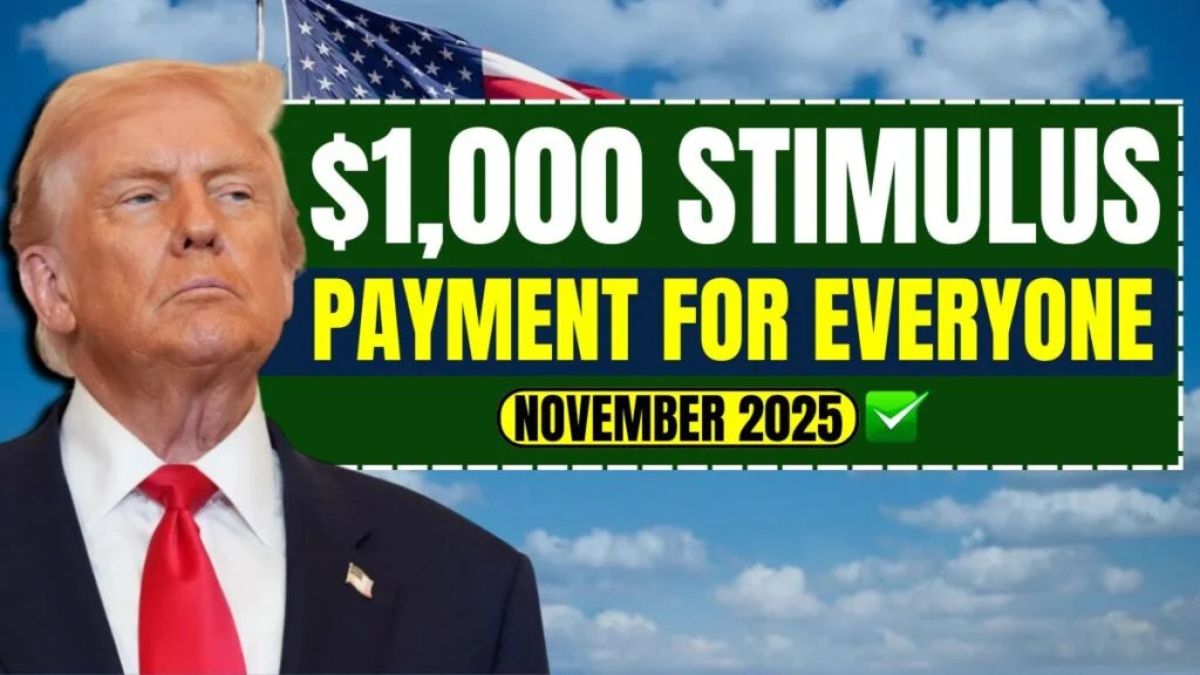 $1,000 Stimulus Payment for Everyone – November 2025 Full Payment Schedule