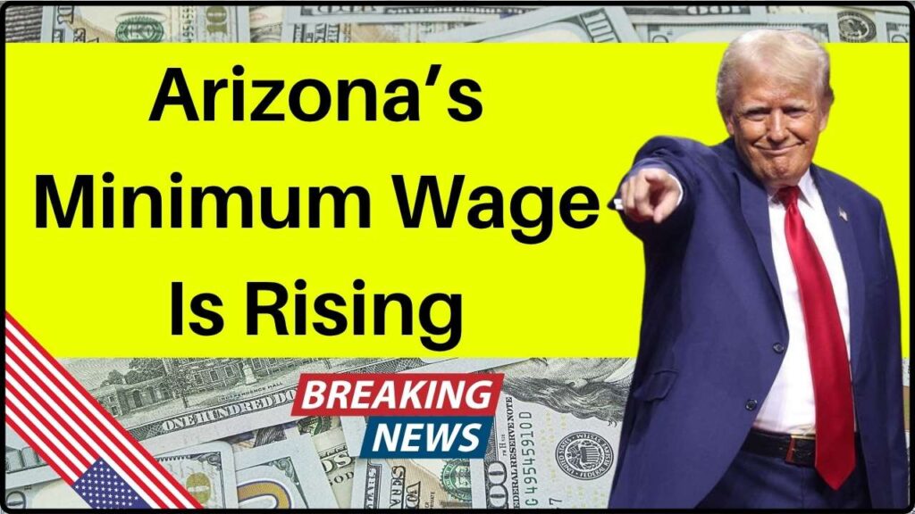 Arizona’s Minimum Wage Is Rising