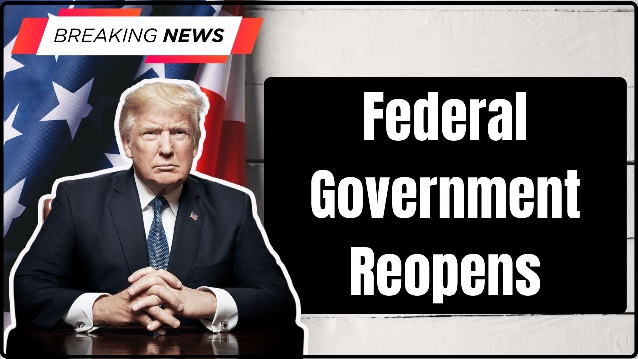 Federal Government Reopens