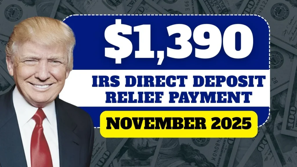 IRS-Announces-1390-Direct-Deposit-Relief-Payment-For-November-2025