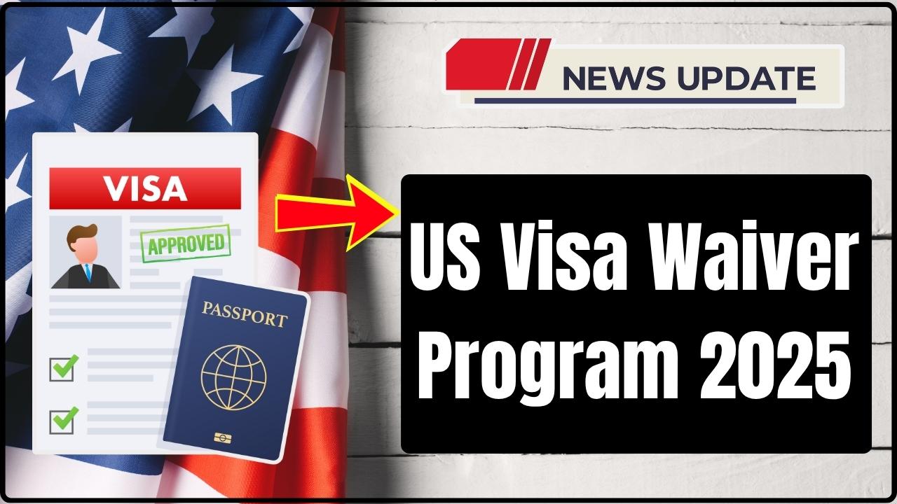 US Visa Waiver Program 2025