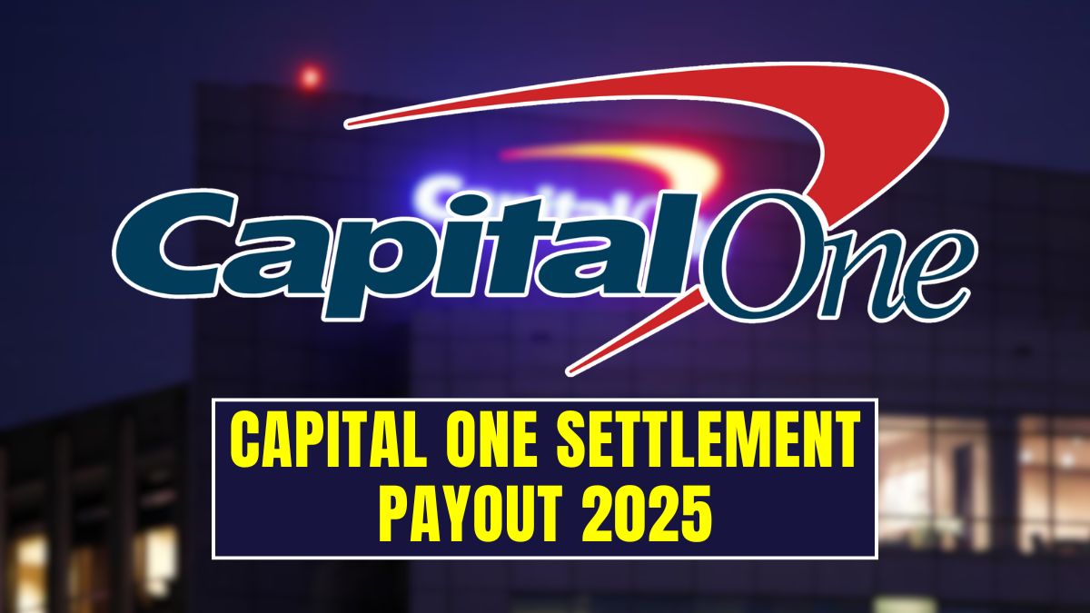 Capital One Settlement Payout 2025: Who Qualifies, Payment Dates & Total Amount